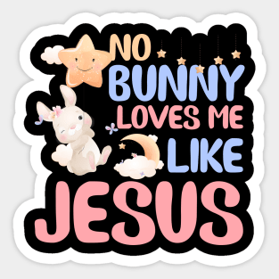 No Bunny Loves Me Like Jesus Christian Religious Easter Sticker